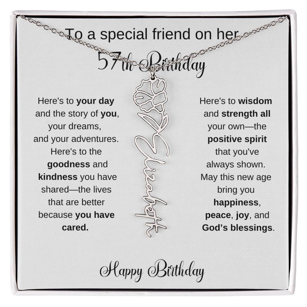 To A Special Friend | Happy 57th Birthday | Flower Name Necklace