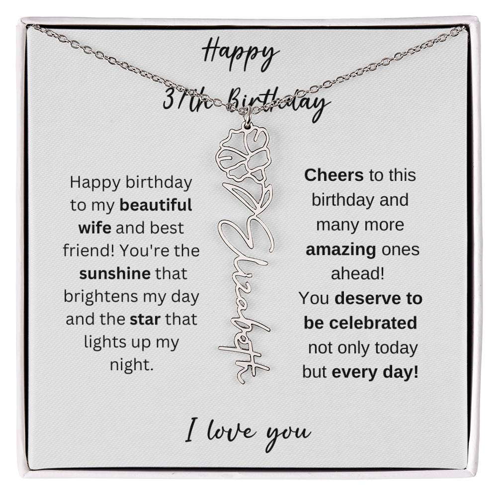 To My Beautiful Wife - Happy 37th Birthday - Flower Name Necklace