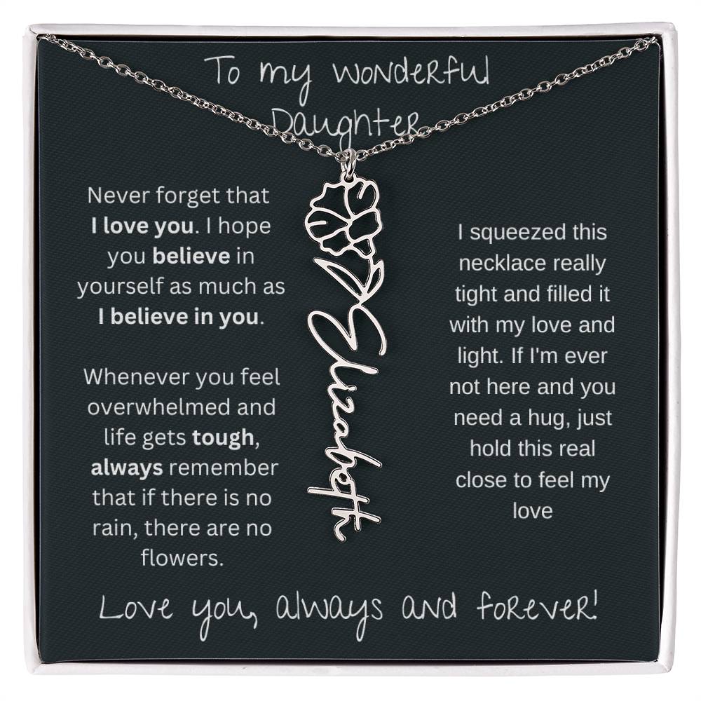 To My Wonderful Daughter Love You Always and Forever | Flower Name Necklace