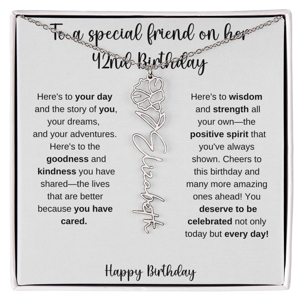To A Special Friend - Happy 42nd Birthday - Flower Name Necklace