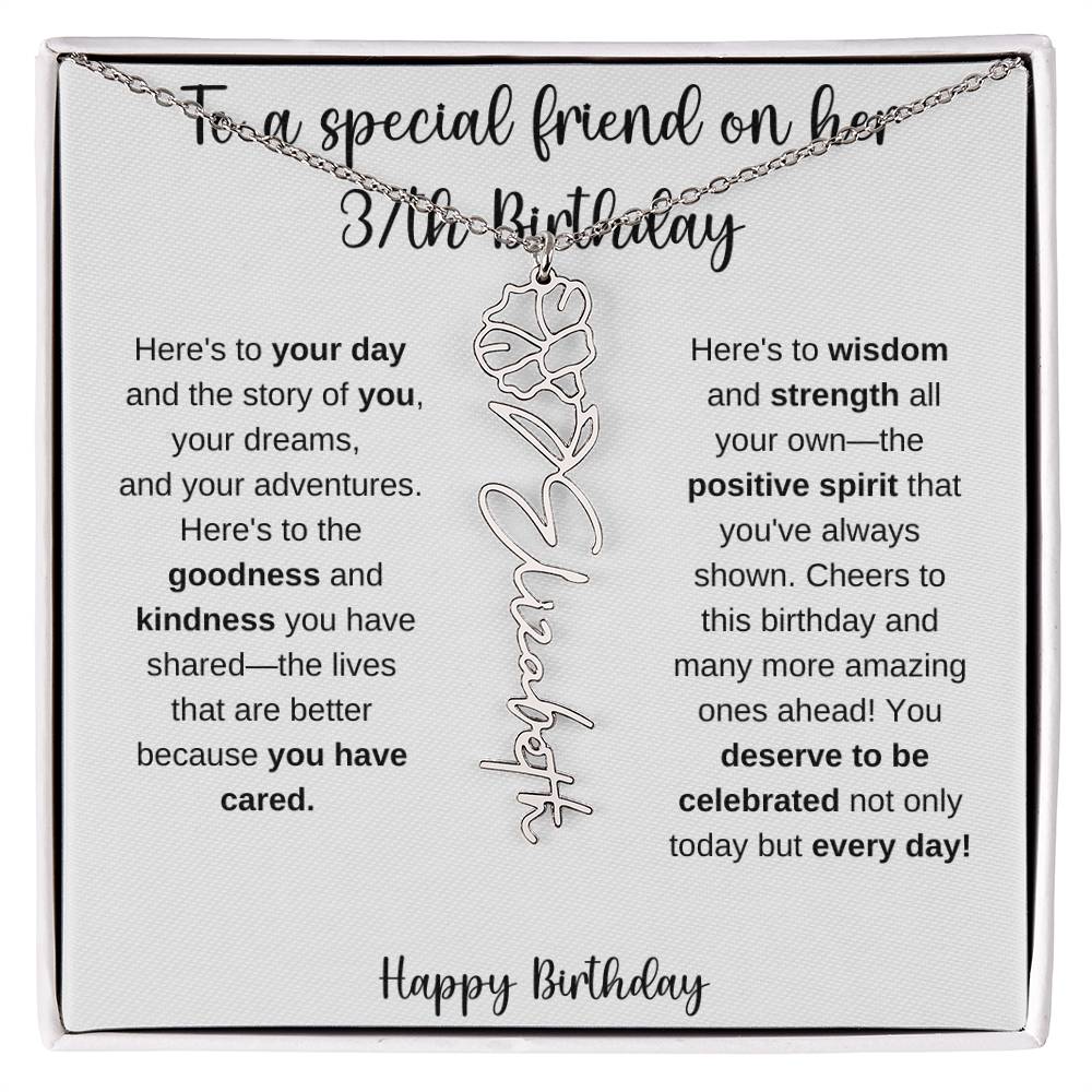 To A Special Friend - Happy 37th Birthday - Flower Name Necklace