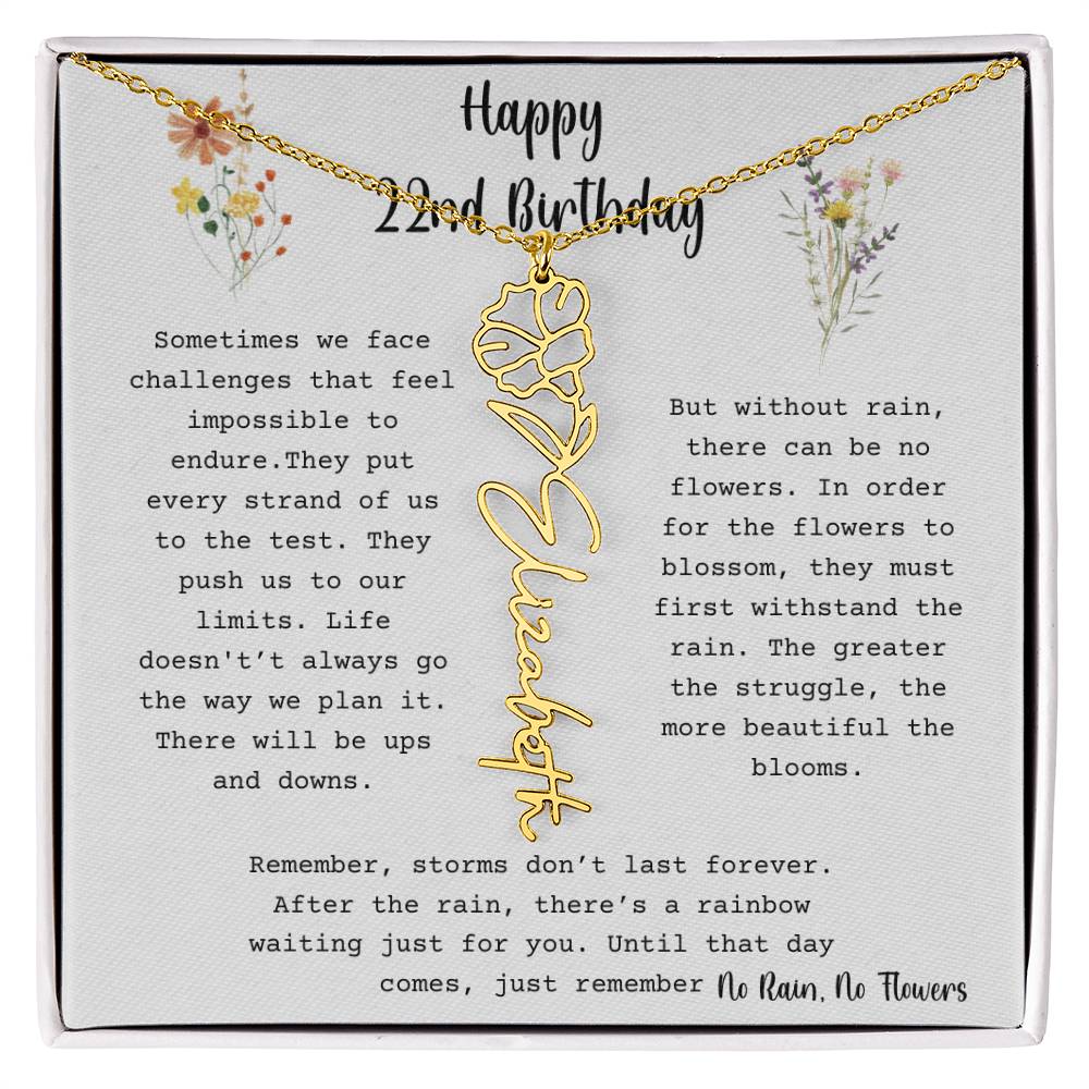 No Rain, No Flowers - Happy 22nd Birthday - Flower Name Necklace