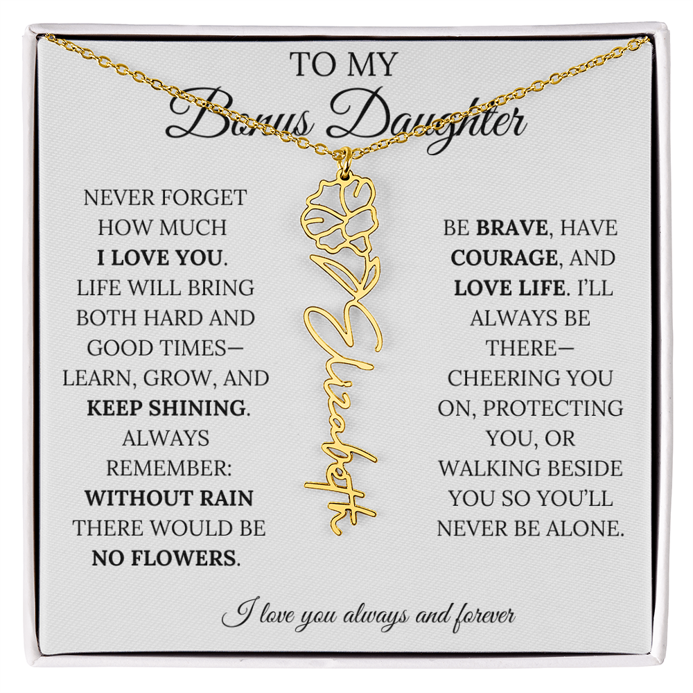 To My Bonus Daughter, Never Forget How Much I Love You - Flower Name Necklace