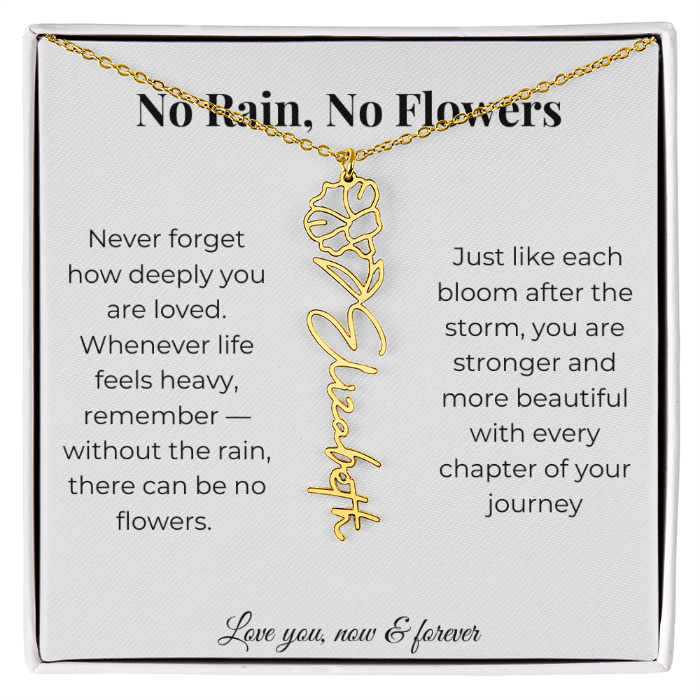 No Rain, No Flowers | Love You Now & Forever | Flower Name Necklace