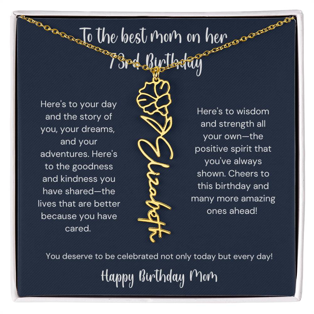 To The Best Mom On Her 73rd Birthday - Flower Name Necklace