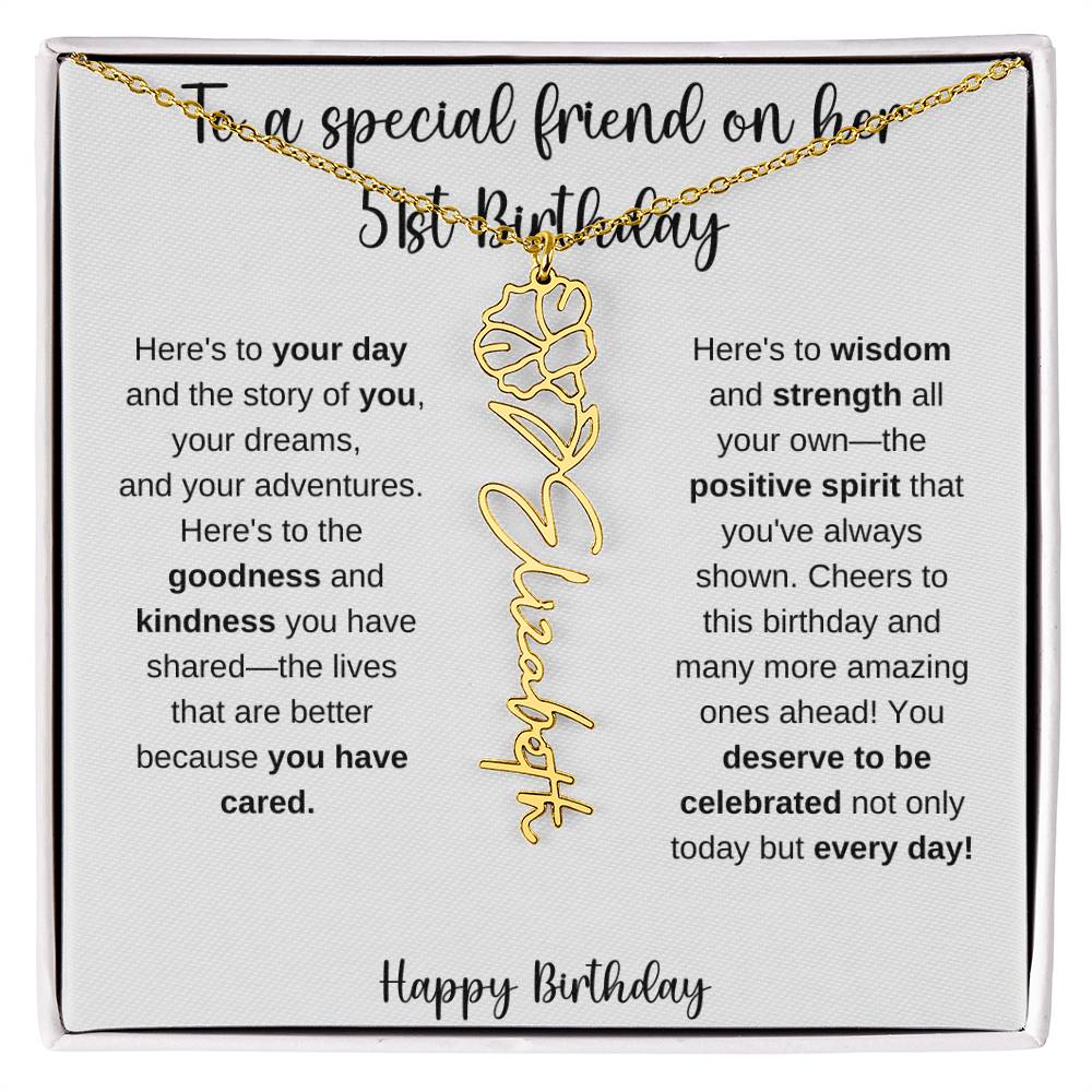 To A Special Friend - Happy 51st Birthday - Flower Name Necklace