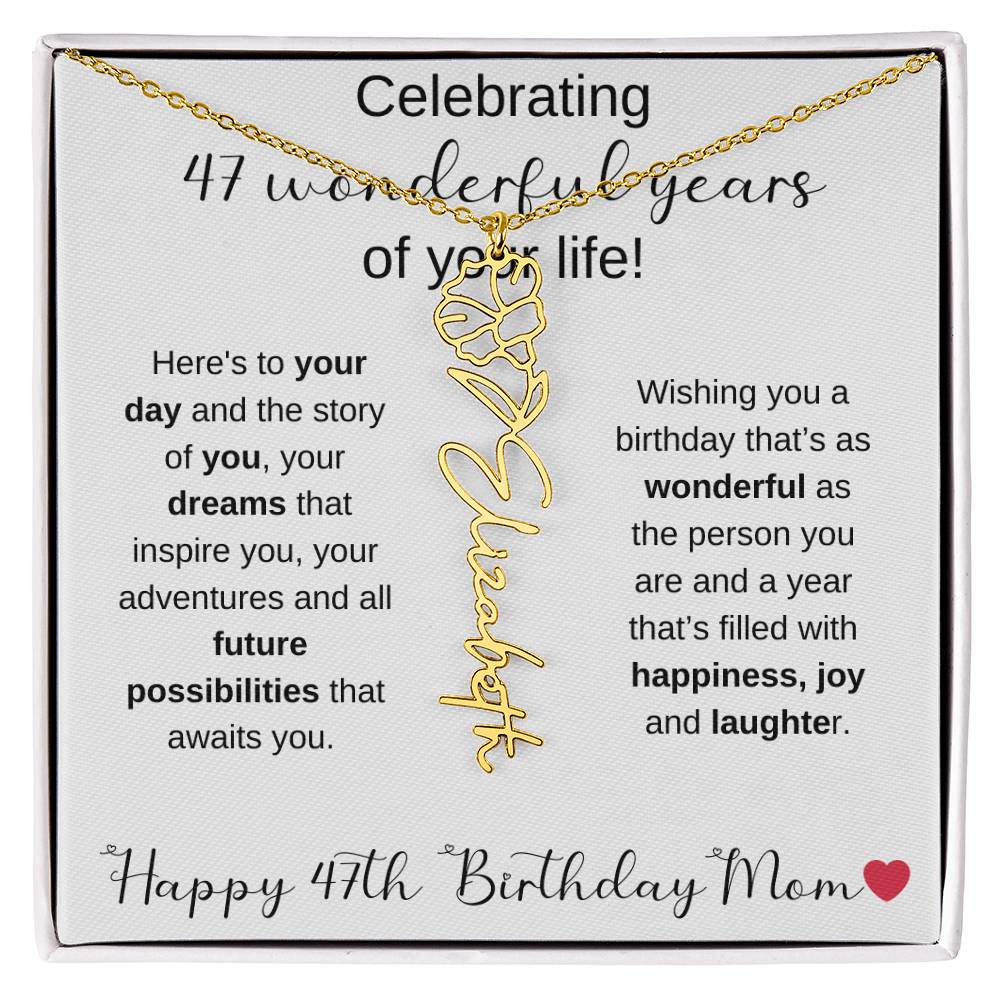 Happy 47th Birthday Mom - Flower Name Necklace