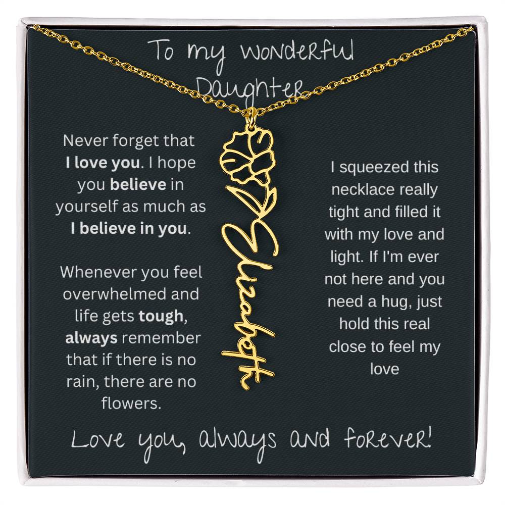 To My Wonderful Daughter Love You Always and Forever | Flower Name Necklace