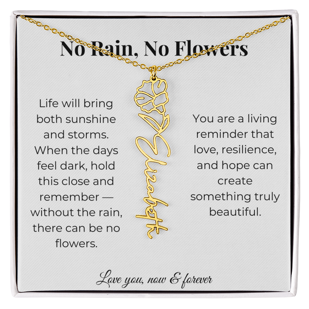 No Rain, No Flowers | Love, Resilience & Hope | Flower Name Necklace