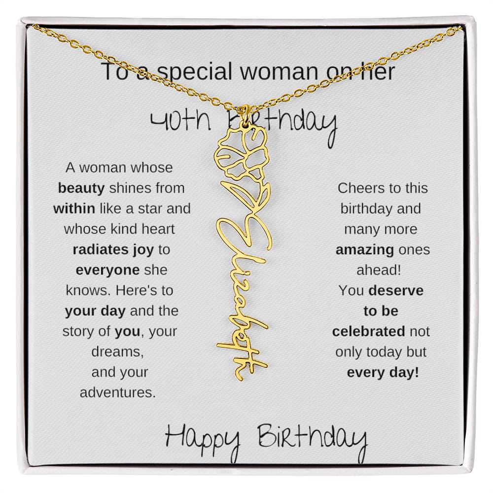 To A Special Women On Her 40th Birthday - Flower Name Necklace
