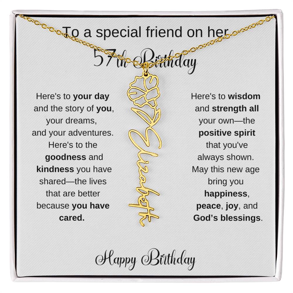 To A Special Friend | Happy 57th Birthday | Flower Name Necklace