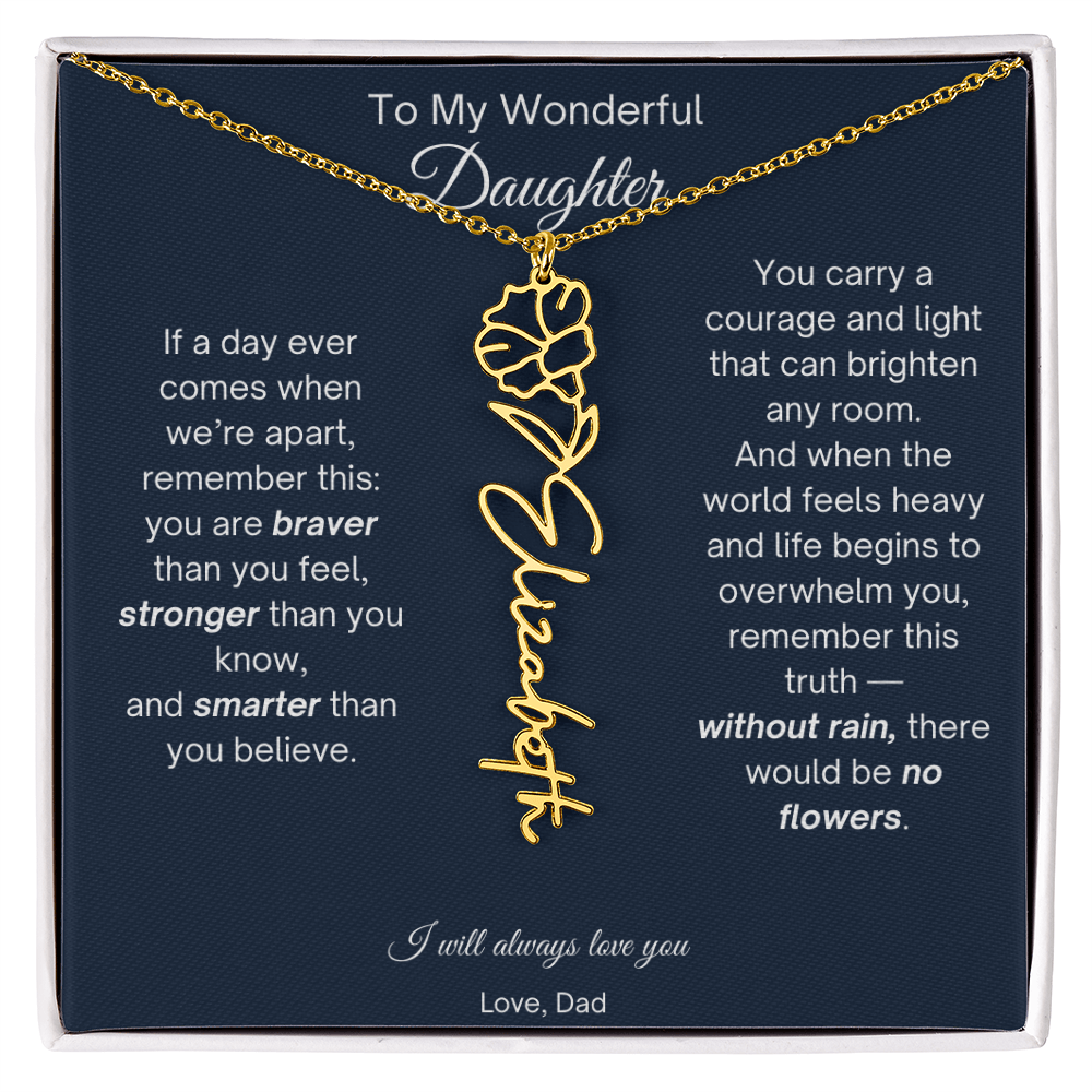 To My Wonderful Daughter - Without Rain, There Would Be No Flowers - Flower Name Necklace