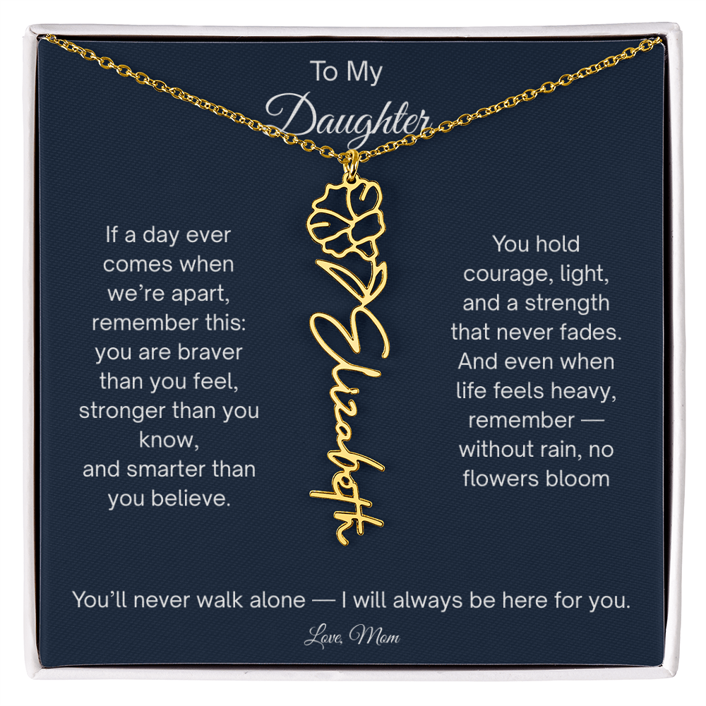 To My Daughter - You'll Never Walk Alone - Flower Name Necklace