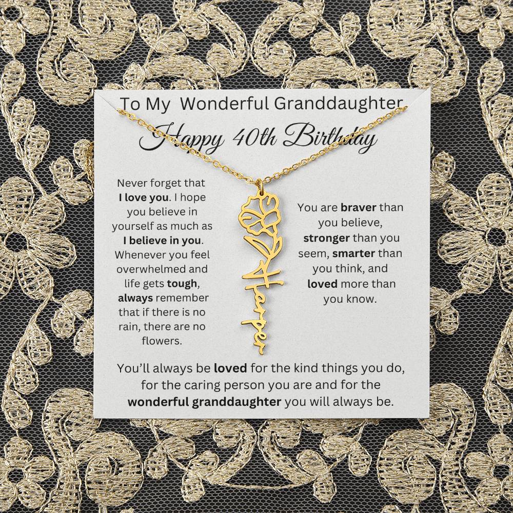 To My Wonderful Granddaughter - Happy 40th Birthday - Flower Name Necklace