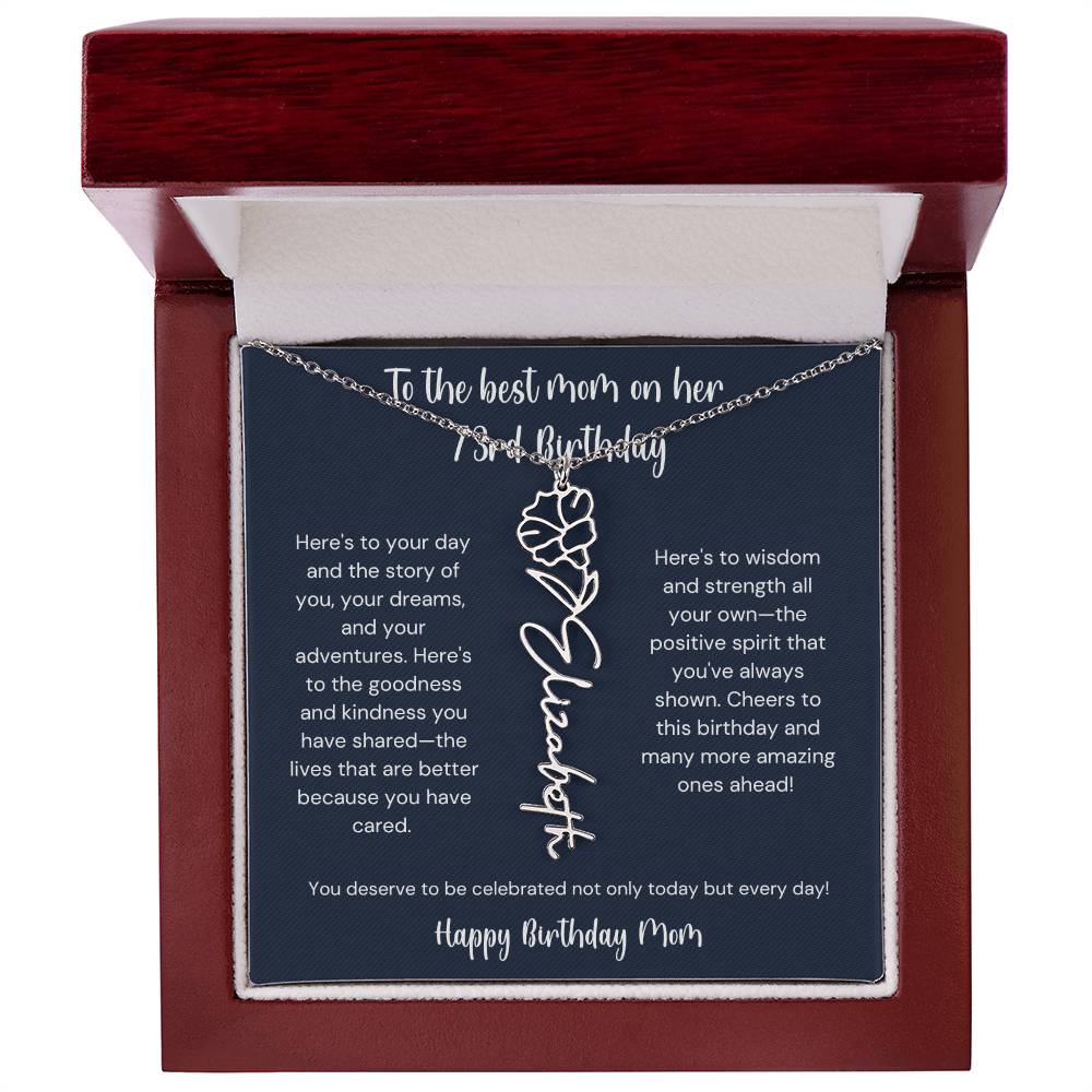 To The Best Mom On Her 73rd Birthday - Flower Name Necklace