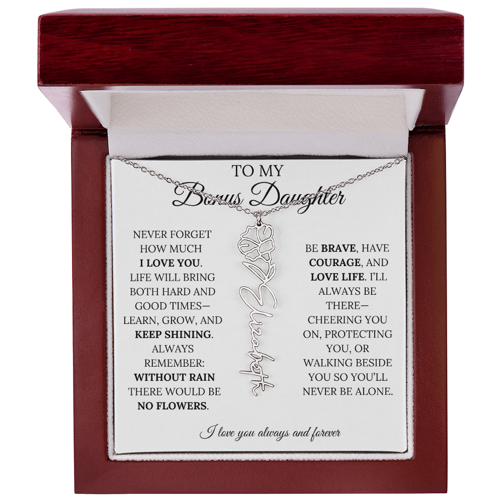 To My Bonus Daughter, Never Forget How Much I Love You - Flower Name Necklace