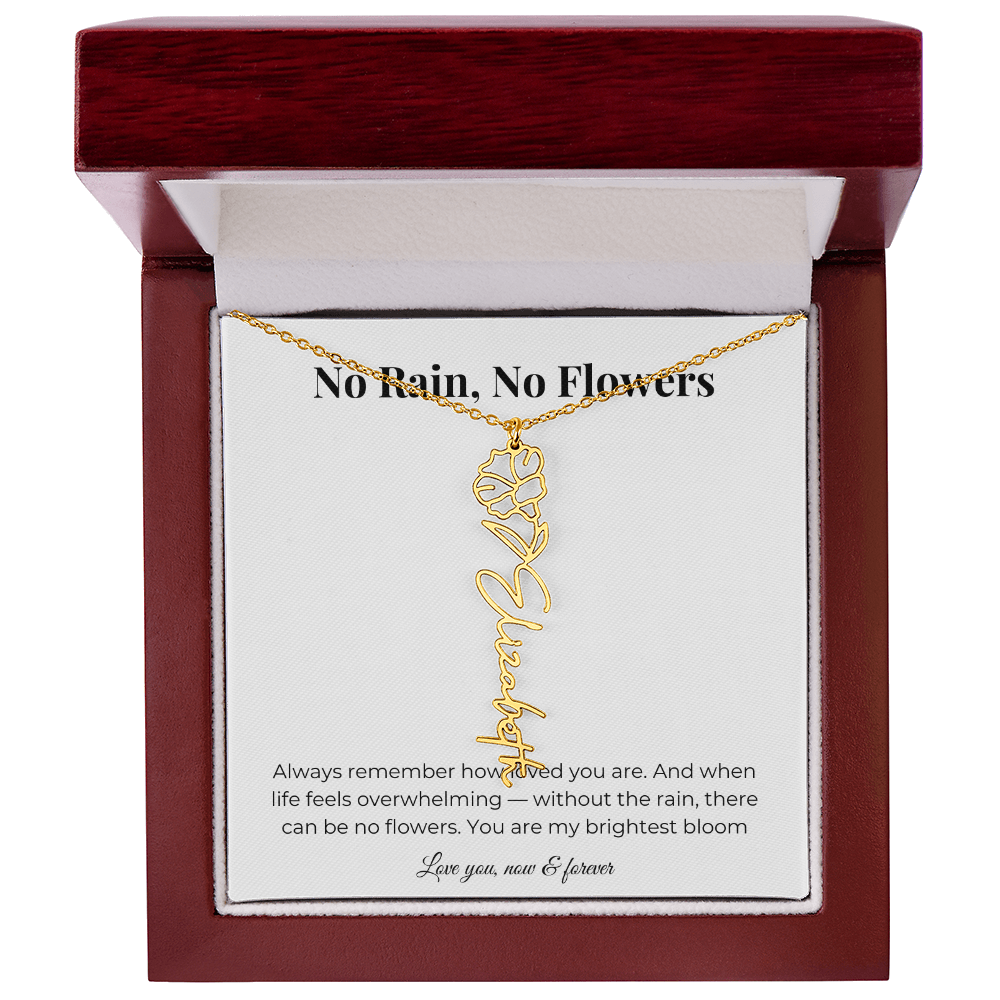 No Rain, No Flowers | You Are My Brightest Bloom | Flower Name Necklace