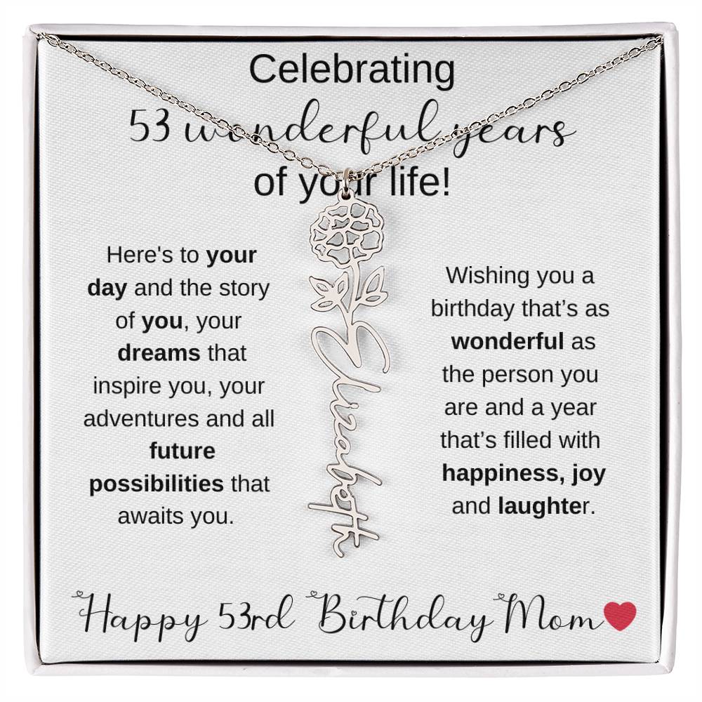 Happy 53rd Birthday Mom - Flower Name Necklace