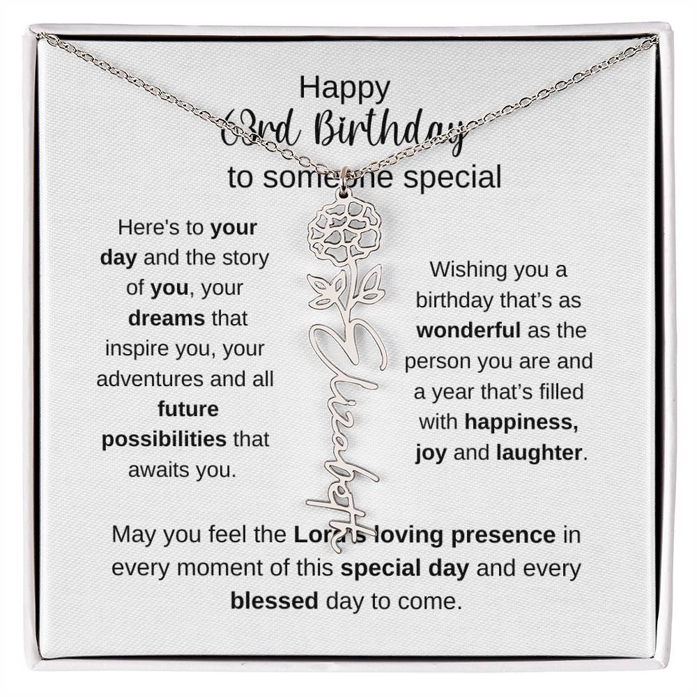 Happy 63rd Birthday To Someone Special - Flower Name Necklace