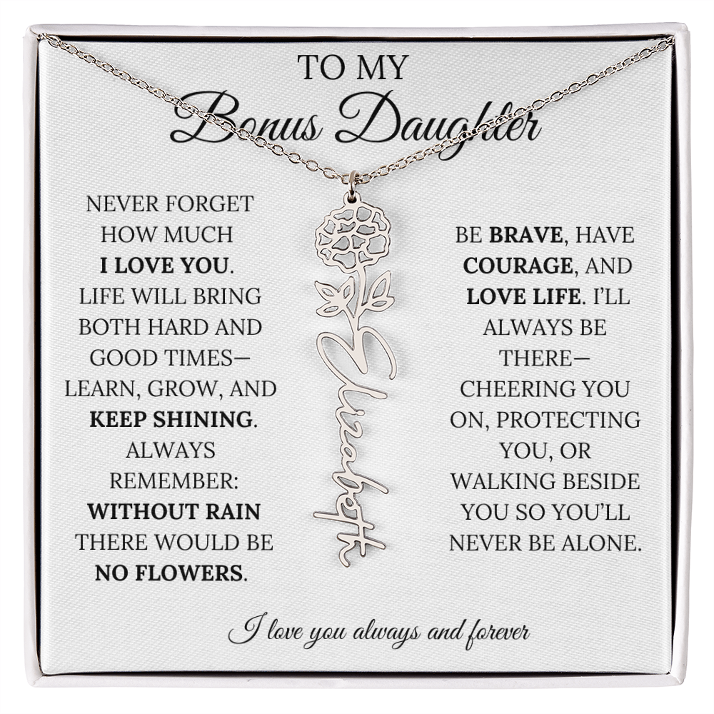 To My Bonus Daughter, Never Forget How Much I Love You - Flower Name Necklace