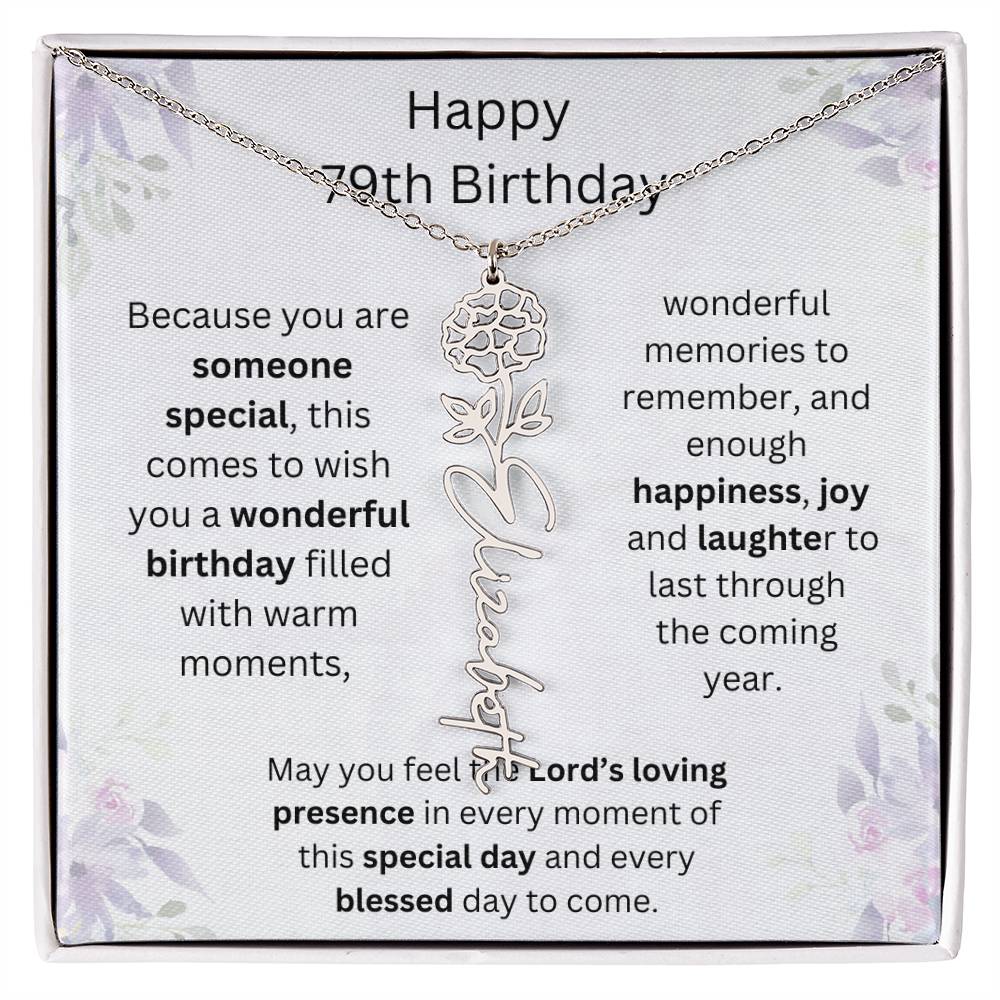 Wishing You Happiness, Joy & Laughter - Happy 79th Birthday | Flower Name Necklace