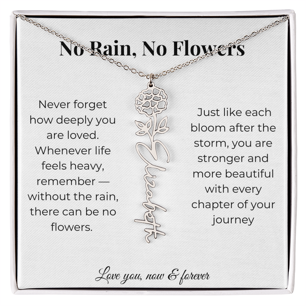 No Rain, No Flowers | Love You Now & Forever | Flower Name Necklace