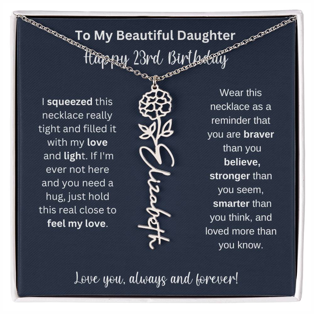 23rd Birthday Gift For My Beautiful Daughter | Personalized Flower Name Necklace