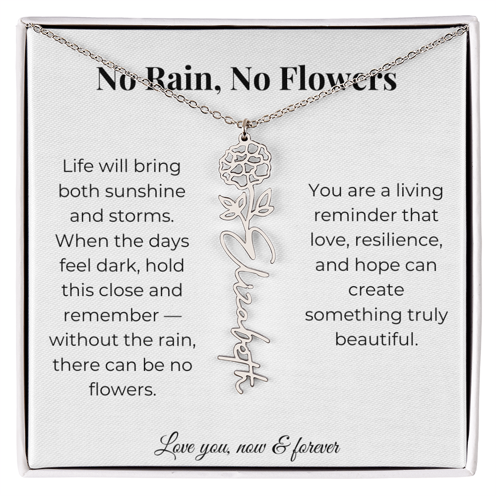No Rain, No Flowers | Love, Resilience & Hope | Flower Name Necklace