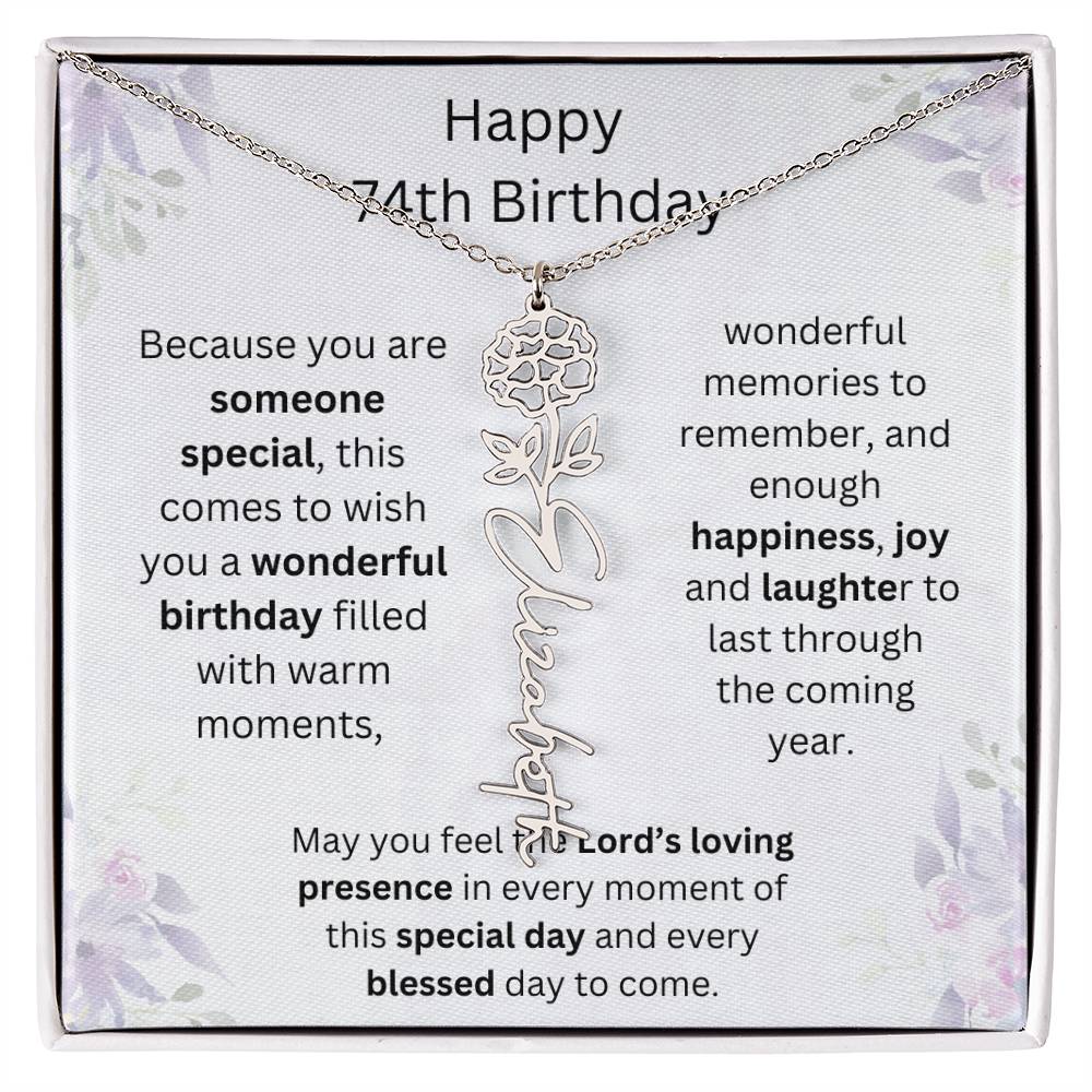 Wishing You Happiness, Joy & Laughter - Happy 74th Birthday | Flower Name Necklace