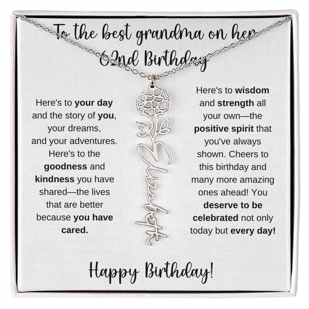 To The Best Grandma - Happy 62nd Birthday | Flower Name Necklace