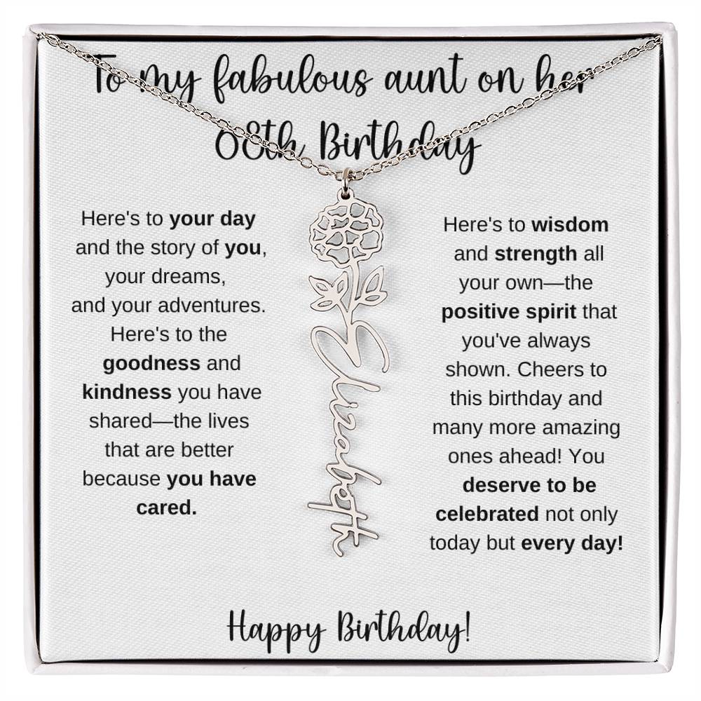 To My Fabulous Aunt - Happy 68th Birthday - Flower Name Necklace