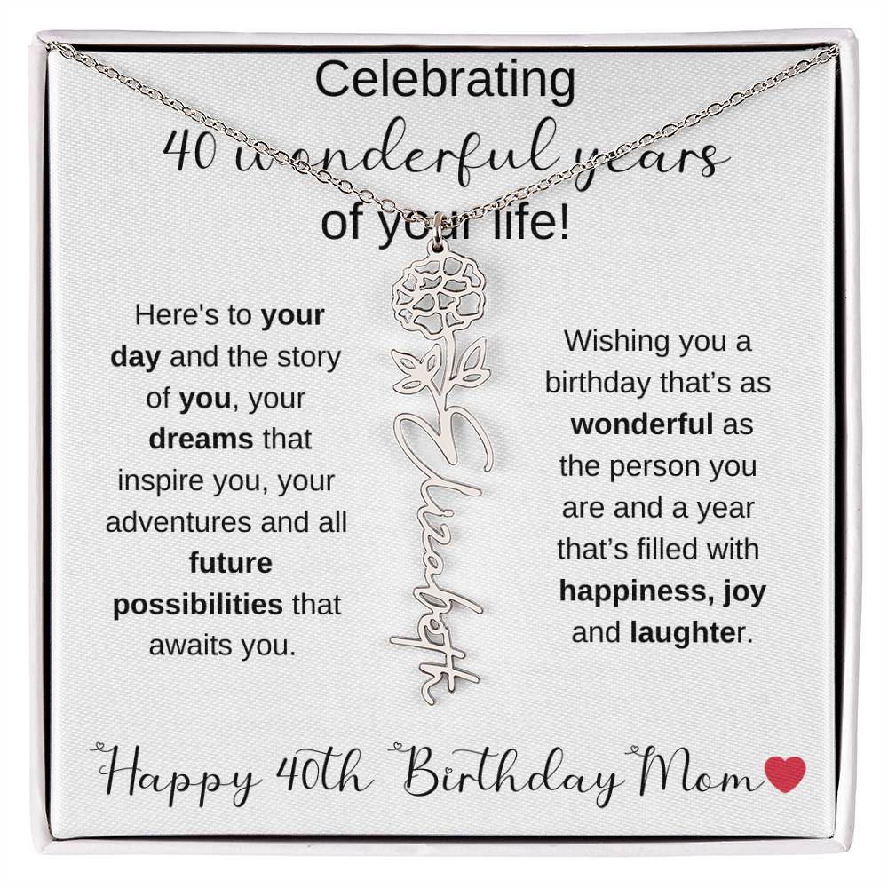 Happy 40th Birthday Mom - Flower Name Necklace