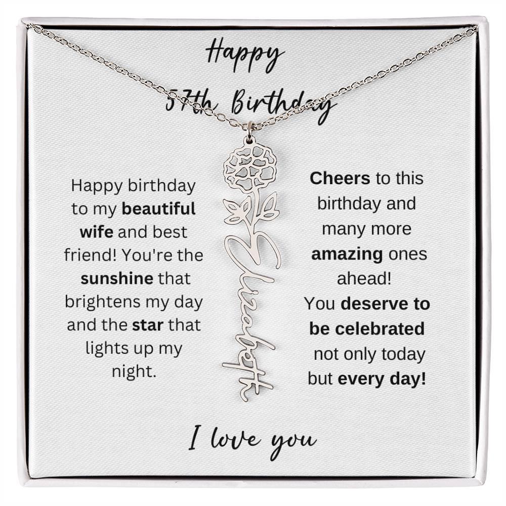 To My Beautiful Wife - Happy 57th Birthday - Flower Name Necklace