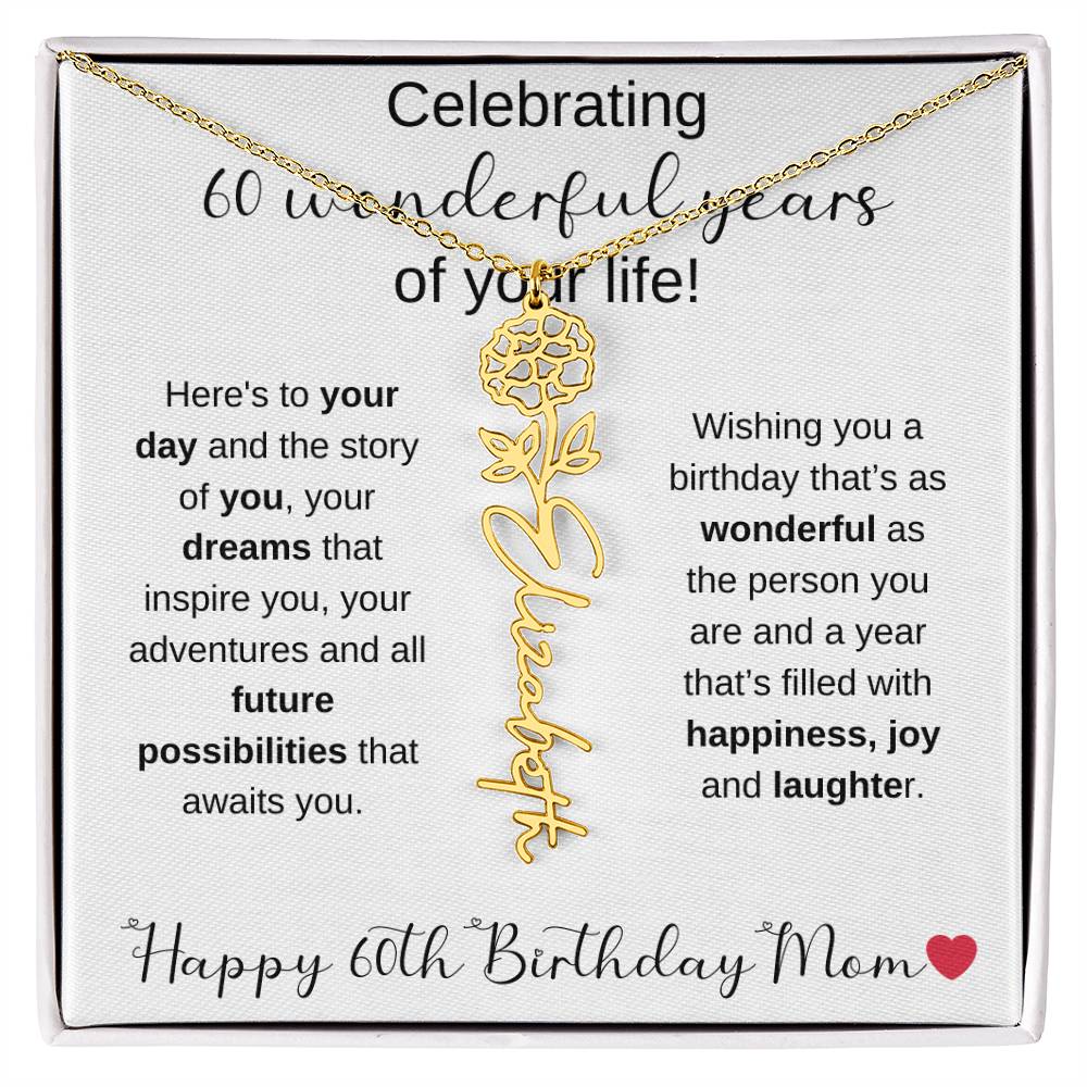 Happy 60th Birthday Mom - Flower Name Necklace