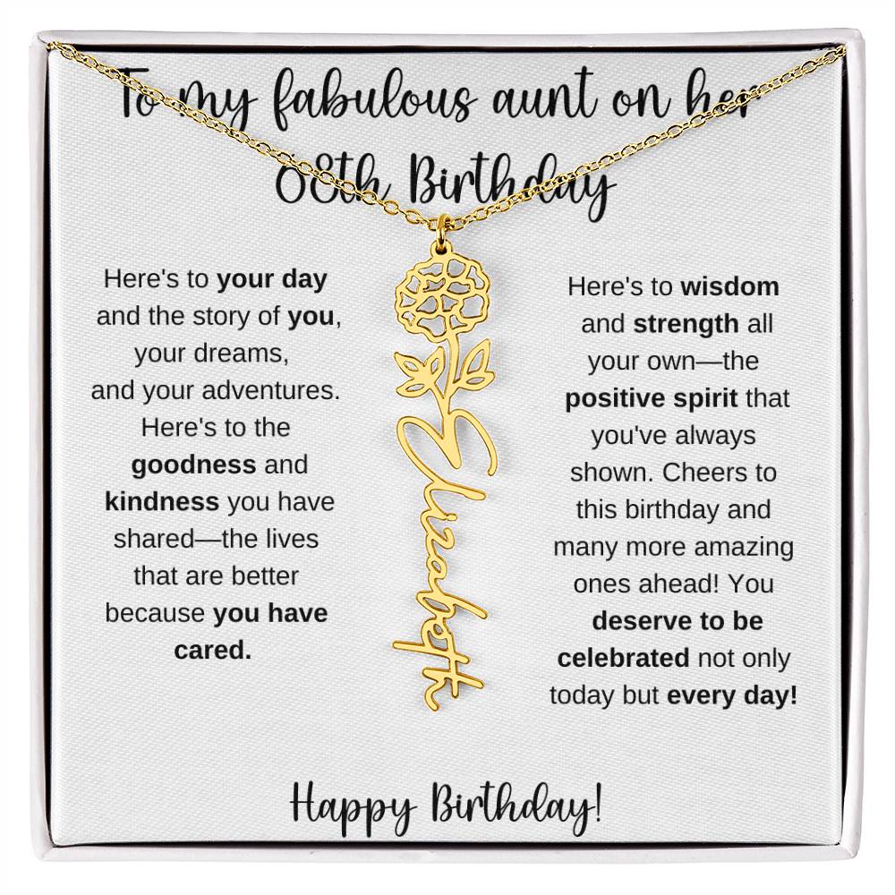 To My Fabulous Aunt - Happy 68th Birthday - Flower Name Necklace
