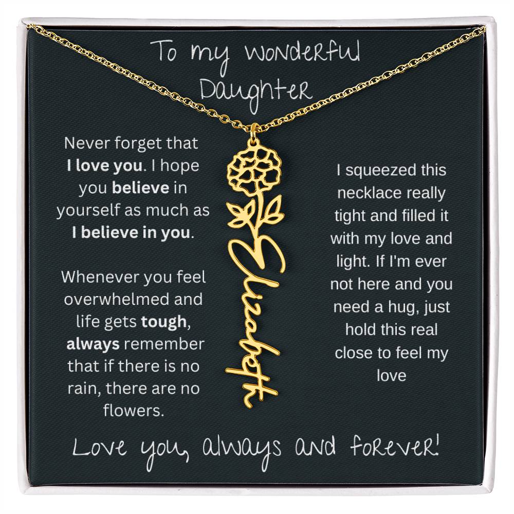 To My Wonderful Daughter Love You Always and Forever | Flower Name Necklace