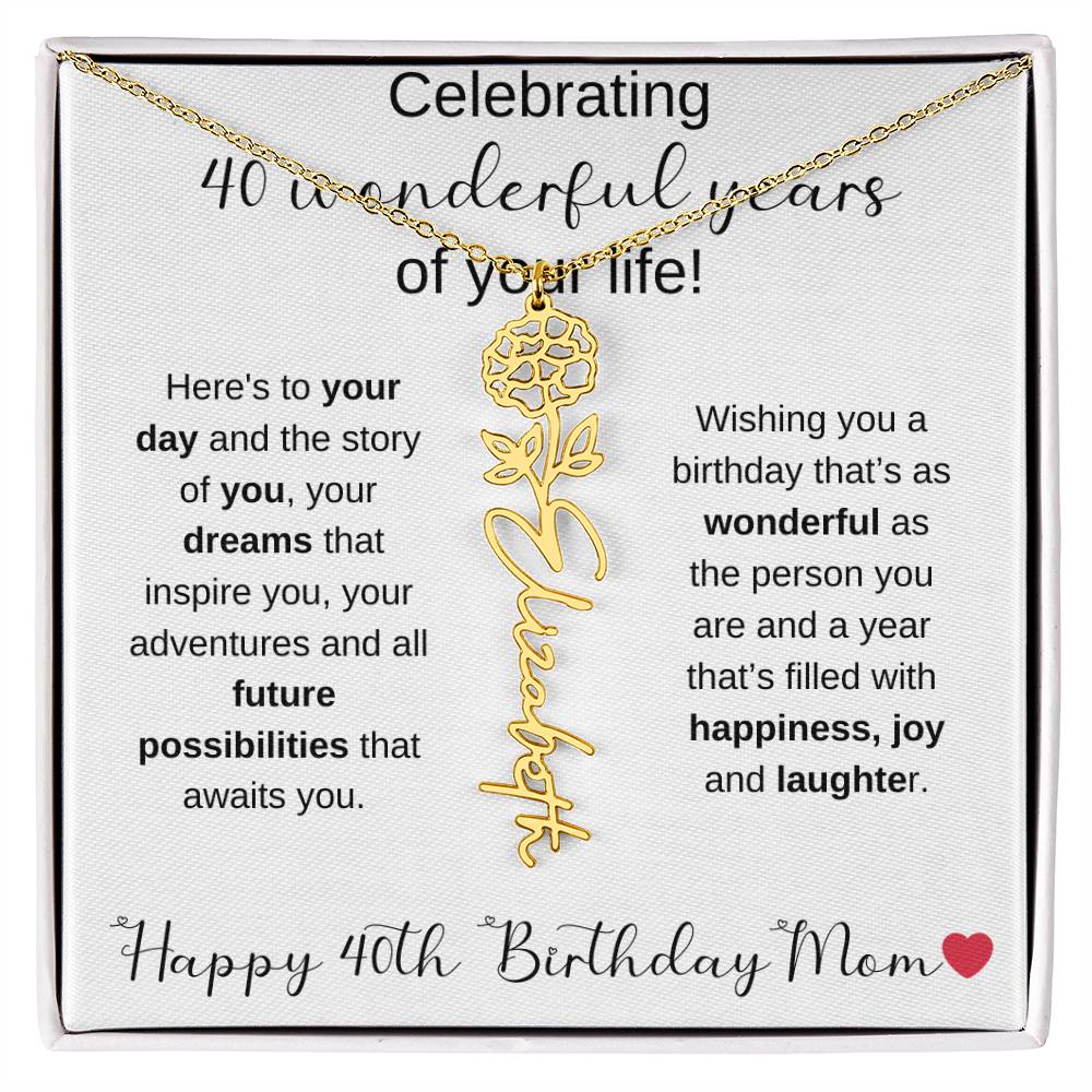 Happy 40th Birthday Mom - Flower Name Necklace