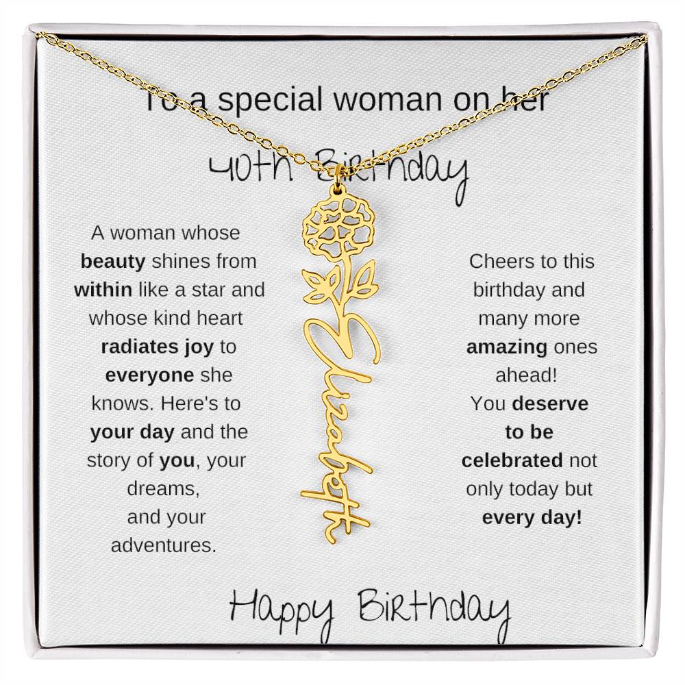To A Special Women On Her 40th Birthday - Flower Name Necklace