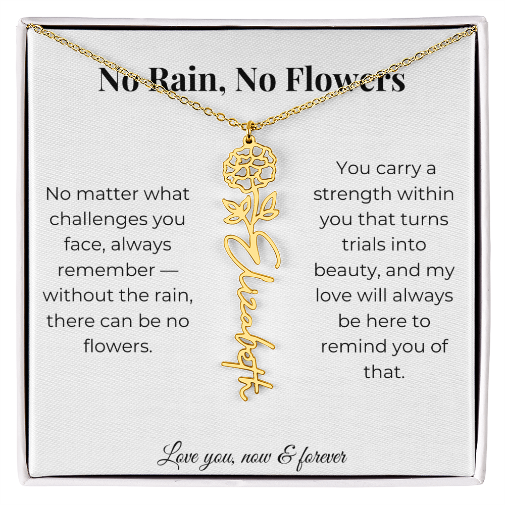 No Rain, No Flowers | My Love Will Always Be Here | Flower Name Necklace