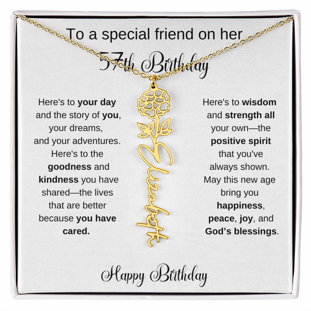 To A Special Friend | Happy 57th Birthday | Flower Name Necklace