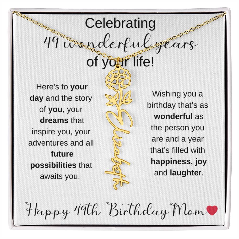 Happy 49th Birthday Mom - Flower Name Necklace