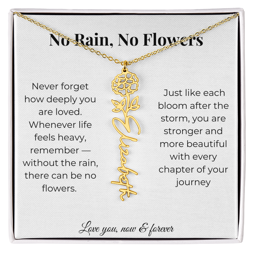 No Rain, No Flowers | Love You Now & Forever | Flower Name Necklace