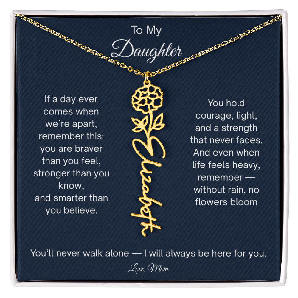 To My Daughter - You'll Never Walk Alone - Flower Name Necklace