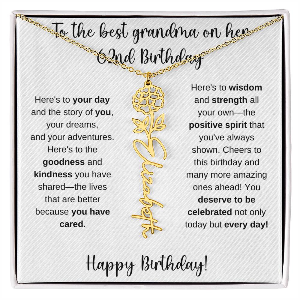 To The Best Grandma - Happy 62nd Birthday | Flower Name Necklace