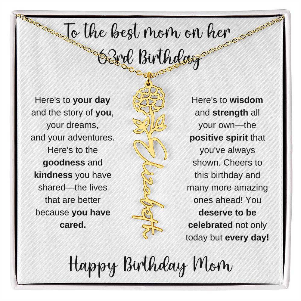 To The Best Mom - Happy 63rd Birthday | Flower Name Necklace