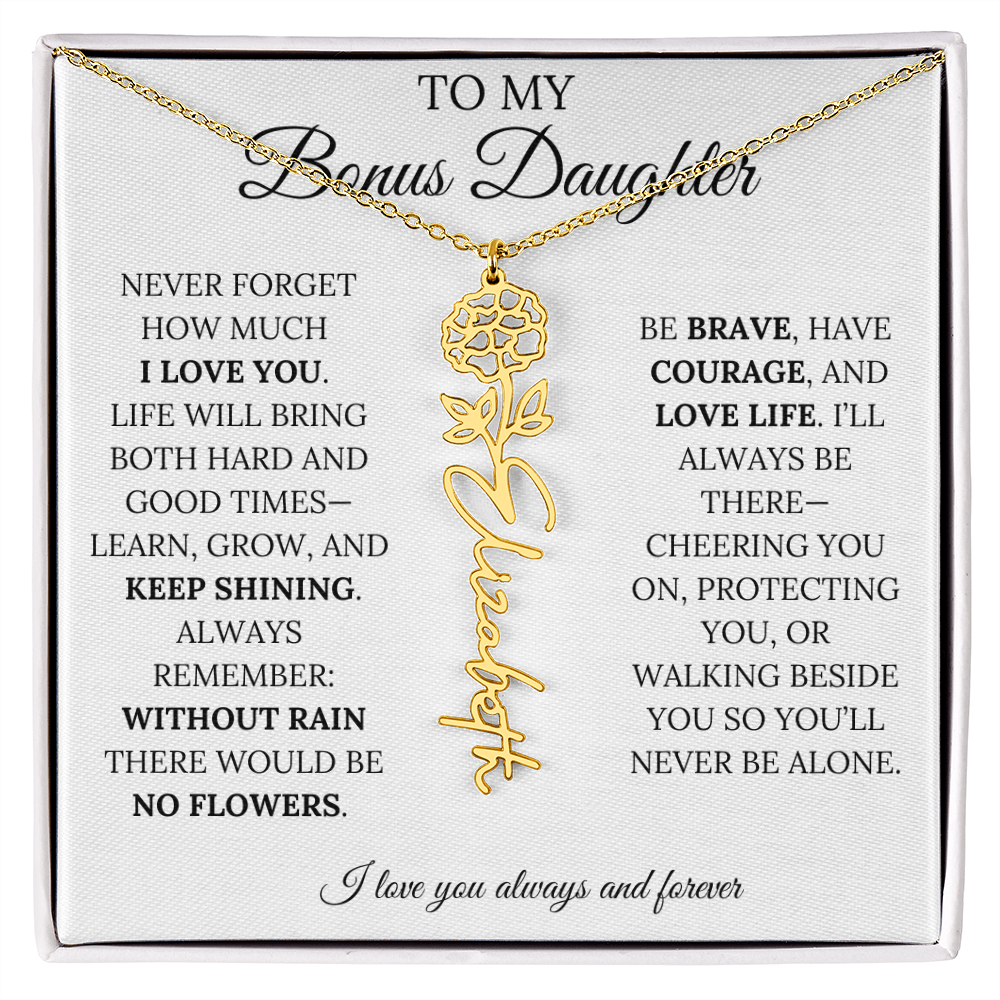 To My Bonus Daughter, Never Forget How Much I Love You - Flower Name Necklace