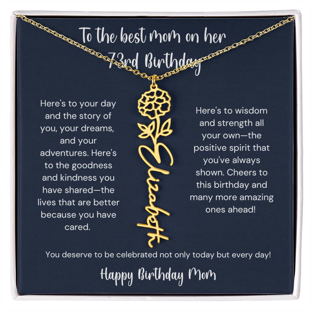 To The Best Mom On Her 73rd Birthday - Flower Name Necklace