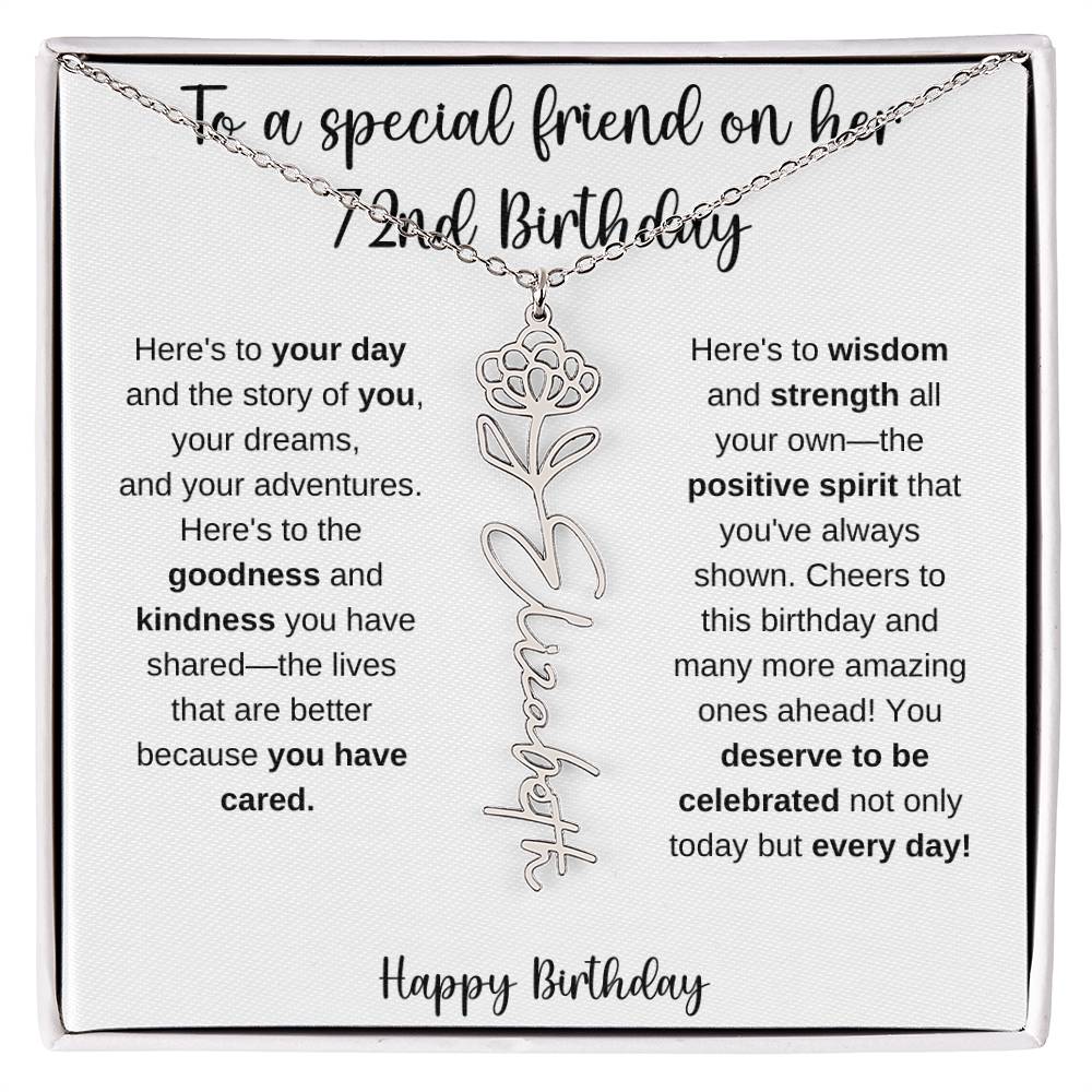 To A Special Friend - Happy 72nd Birthday - Flower Name Necklace
