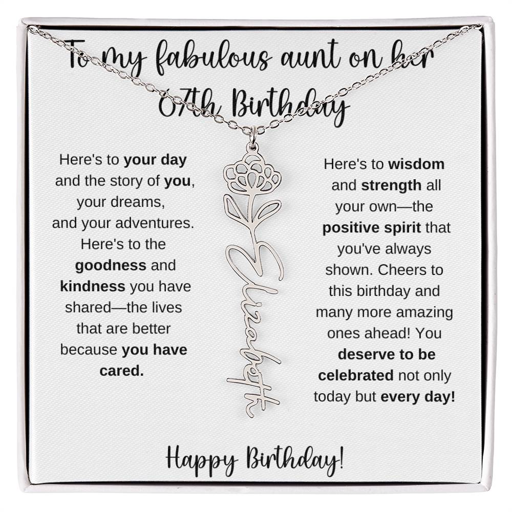 To My Fabulous Aunt - Happy 67th Birthday - Flower Name Necklace