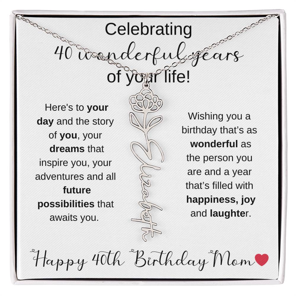 Happy 40th Birthday Mom - Flower Name Necklace